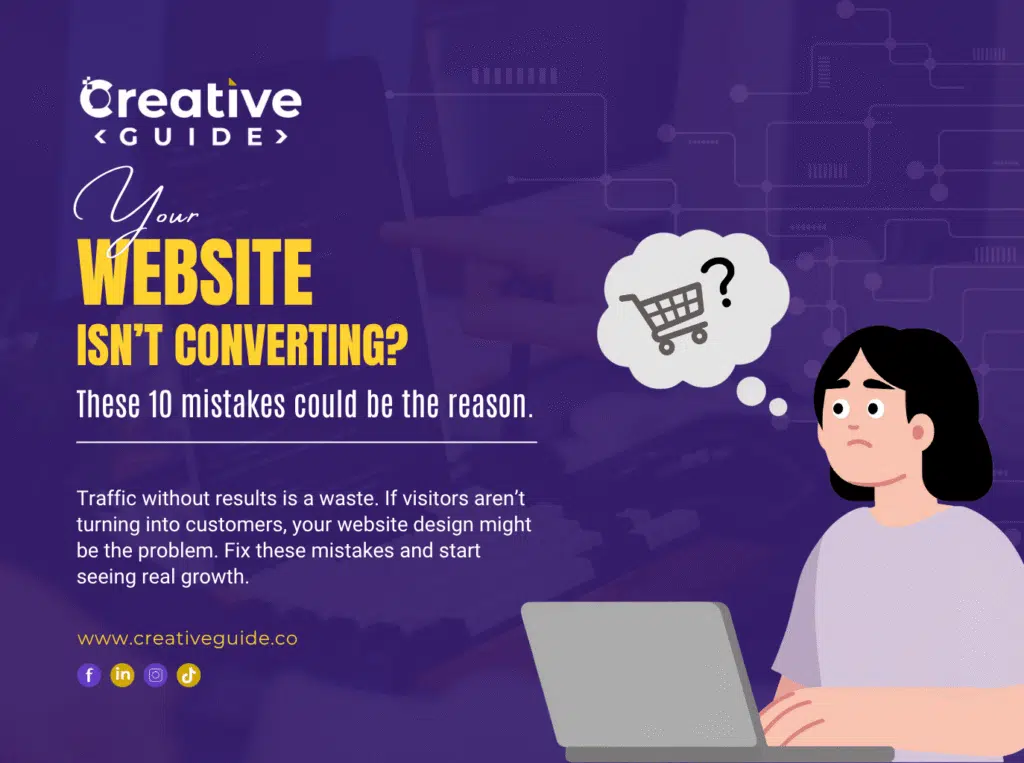 Your Website isn't Converting. These 10 mistakes could be the reason.